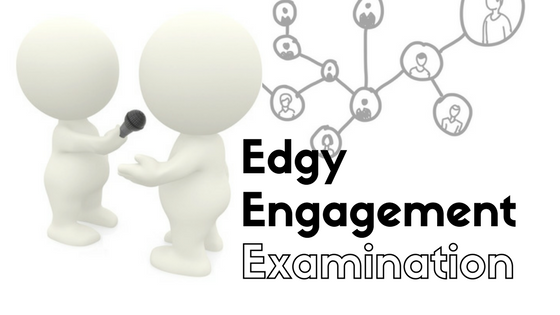 Edgy Engagement Examination